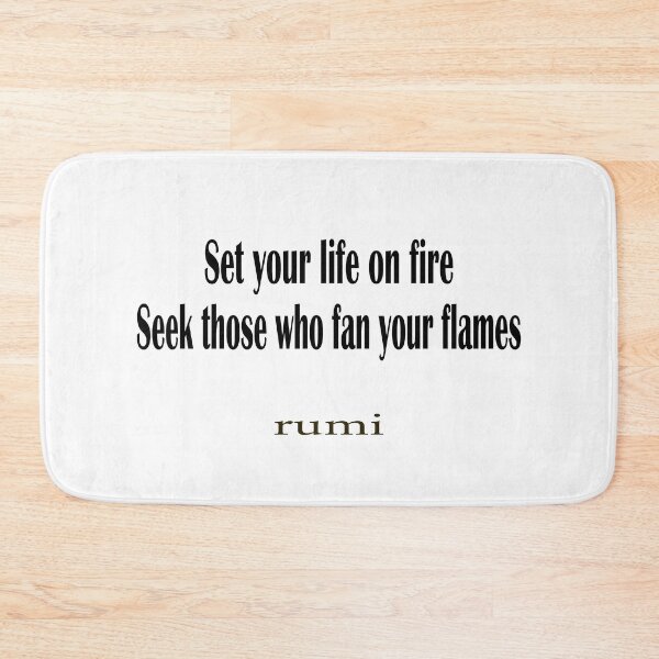 Item preview, “Set your life on fire. Seek those who fan your flames.” designed and sold by LovePhilosophy.
