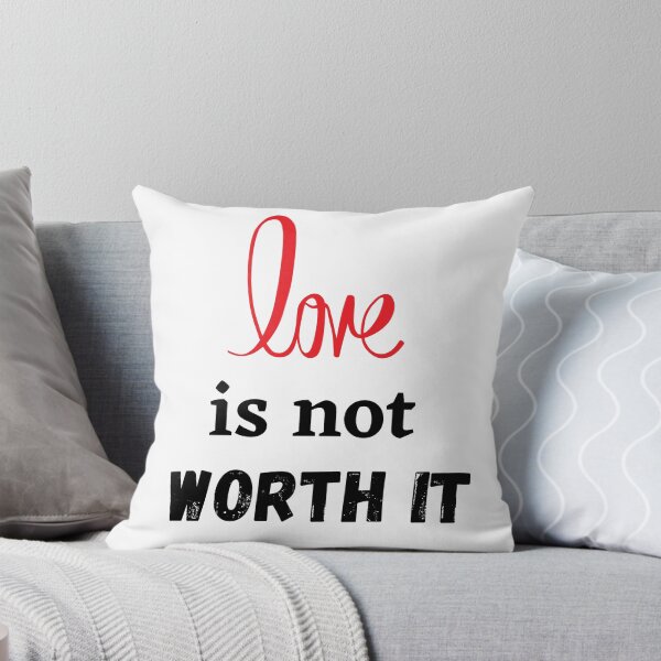Item preview, Love is not worth it trending designed and sold by samfromsamuel ⭐⭐⭐⭐⭐.