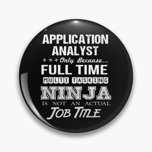 Item preview, Application Analyst T Shirt - Ninja Job Gift Item Tee designed and sold by ritterdick.