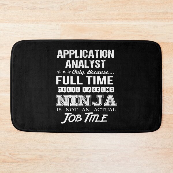 Item preview, Application Analyst T Shirt - Ninja Job Gift Item Tee designed and sold by ritterdick.
