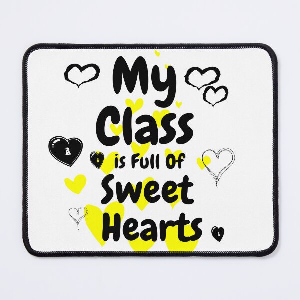 Item preview, My Class is full Of Sweet Hearts designed and sold by Newluck01.
