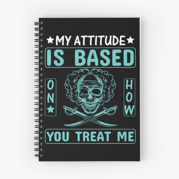 Item preview, My Attitude Is Based On How You Treat Me designed and sold by Joxxio.