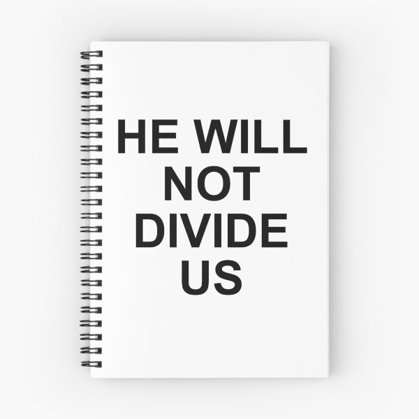 Item preview, He Will Not Divide Us designed and sold by fandemonium.
