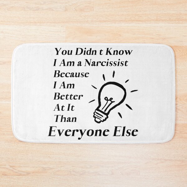 Item preview, Narcissist. Better than everyone else. designed and sold by S-J-18.
