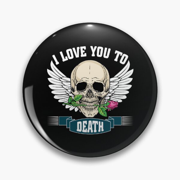 Item preview, I Love You To Death designed and sold by Joxxio.