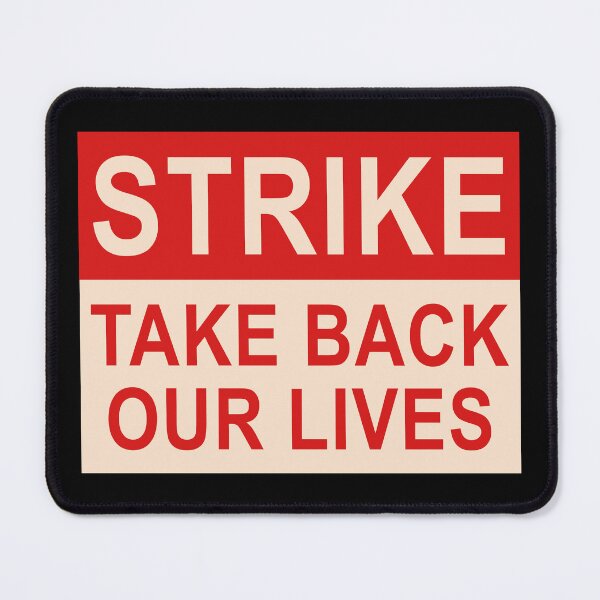 Item preview, STRIKE - Take Back Our Lives designed and sold by voltzandvoices.