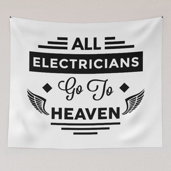 Item preview, All Electricians Go To Heaven designed and sold by TheArtism.
