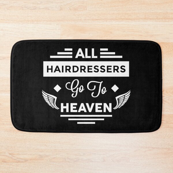 Item preview, All HairDressers Go To Heaven designed and sold by TheArtism.