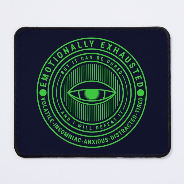 Item preview, Emotionally Exhausted: Volatile, Insomniac, Anxious, Distracted, Tired | Lime Green | Mental Health Awareness designed and sold by DrawingBoard.