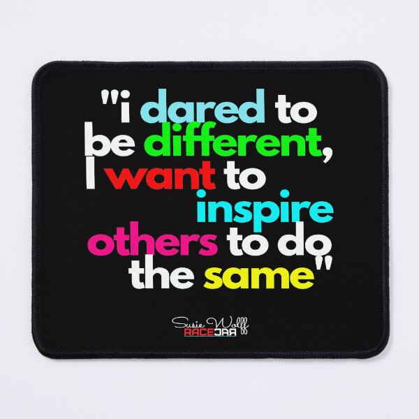 Item preview, SUSIE's Ultimate Inspiring Quote designed and sold by RACECAR9572.
