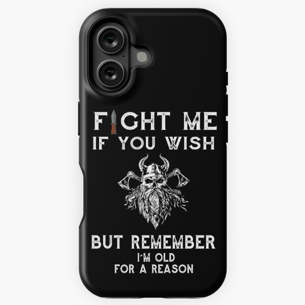 Item preview, Fight Me If You Wish But Remember I'm old For A Reason designed and sold by Wooden-rack.