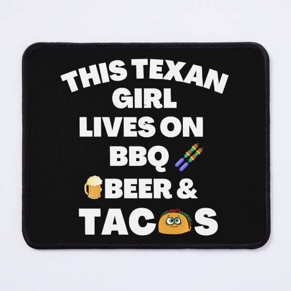 Item preview, This Texan Girl Lives On BBQ, Beer And Tacos - Funny Food Quotes | Funny Girl Sayings designed and sold by Delandor.