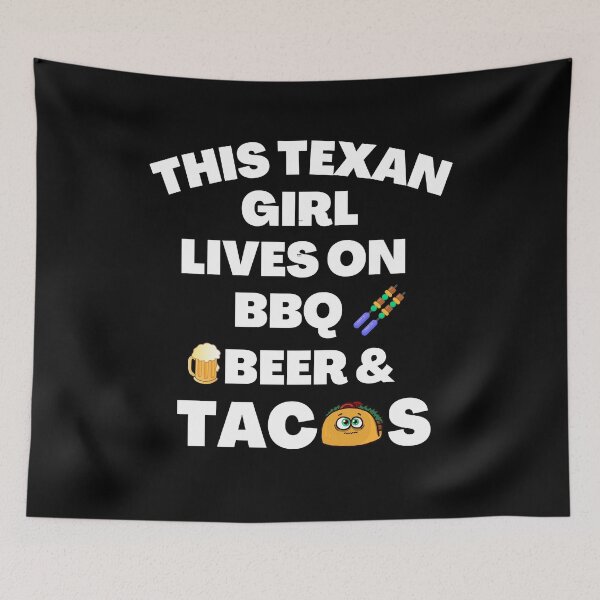 Item preview, This Texan Girl Lives On BBQ, Beer And Tacos - Funny Food Quotes | Funny Girl Sayings designed and sold by Delandor.