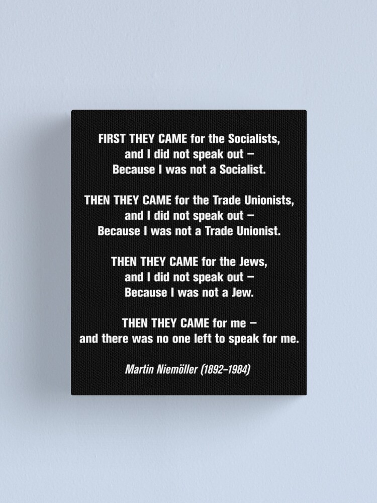 Alternate view of First they came for... Canvas Print