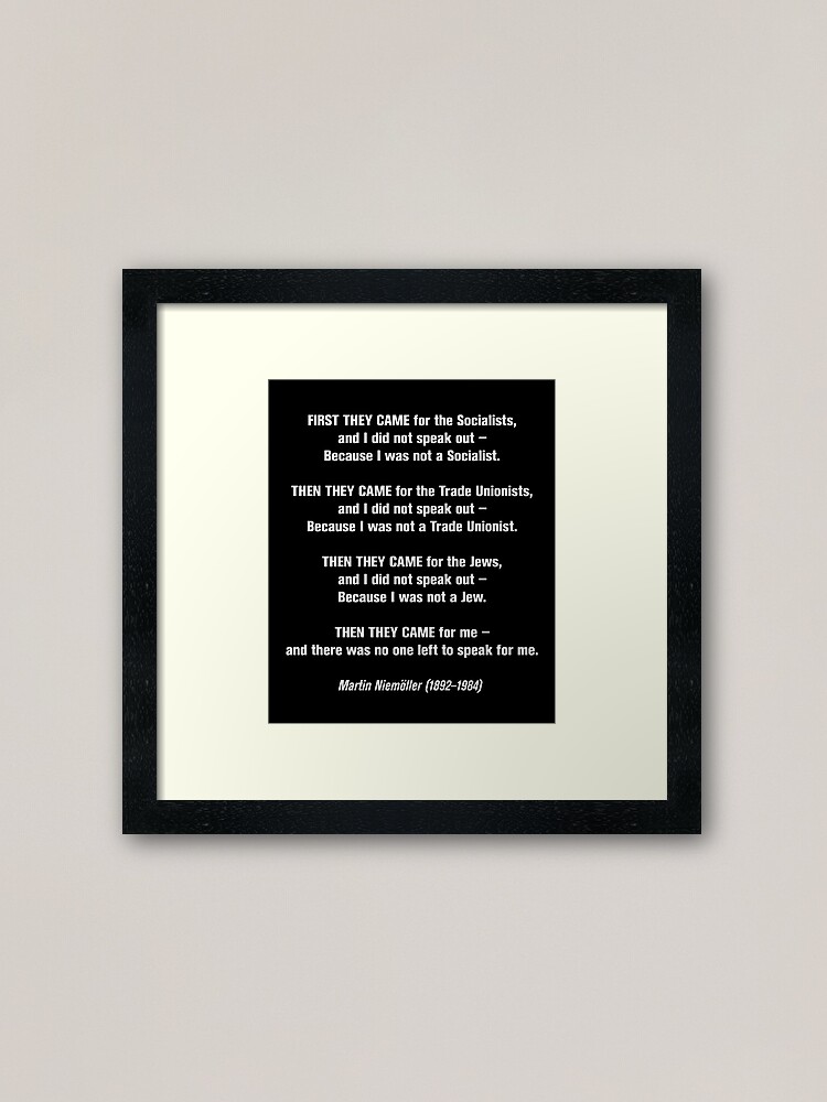 Alternate view of First they came for... Framed Art Print