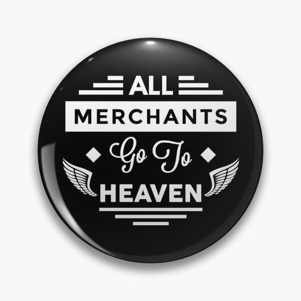 Item preview, All Merchants Go To Heaven designed and sold by TheArtism.