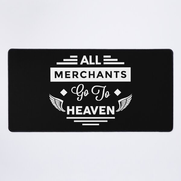 Item preview, All Merchants Go To Heaven designed and sold by TheArtism.