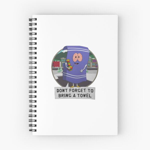 Item preview, Towelie Don't gorget to bring with a designed and sold by GeorgiaHod.