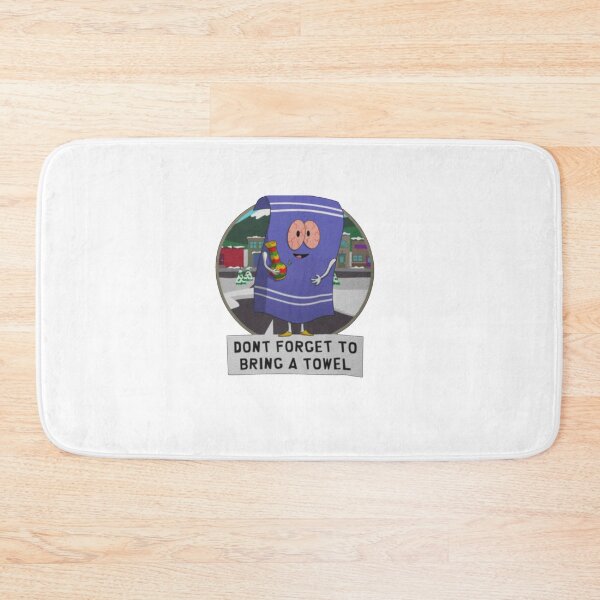 Item preview, Towelie Don't gorget to bring with a designed and sold by GeorgiaHod.