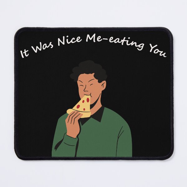Item preview, Copy of It Was Nice Me-eating You Male designed and sold by supnups.