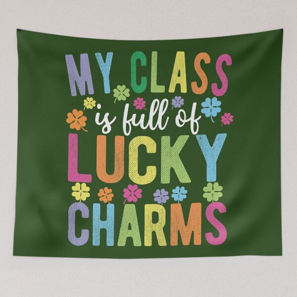 Item preview, My Class Is Full Of Lucky Charms designed and sold by samah82.