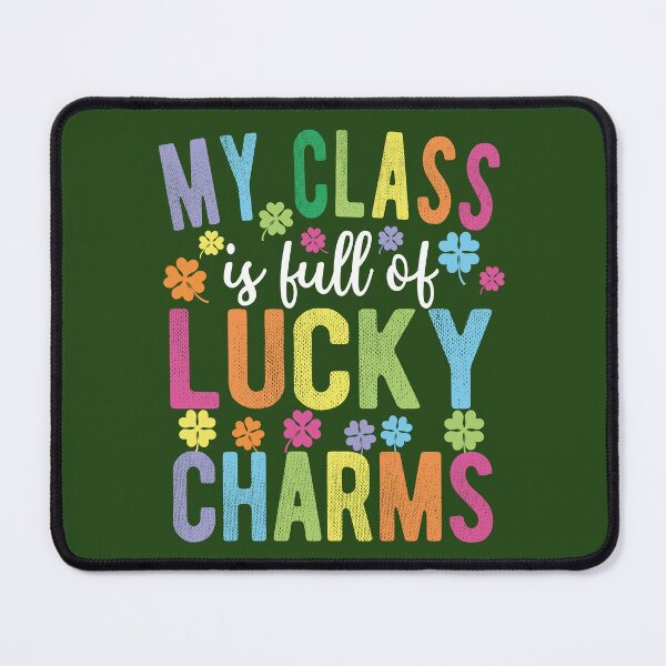 Item preview, My Class Is Full Of Lucky Charms designed and sold by samah82.