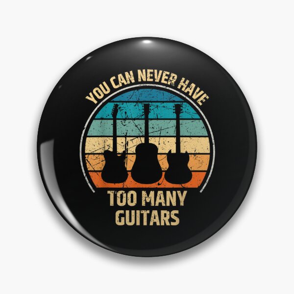 Item preview, You Can Never Have Too Many Guitars Musician Guitarist  designed and sold by donnadca.
