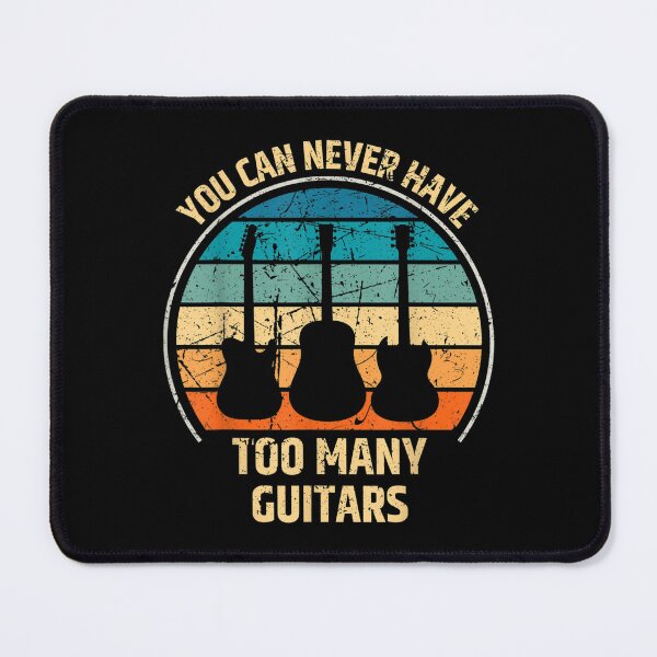 Item preview, You Can Never Have Too Many Guitars Musician Guitarist  designed and sold by donnadca.