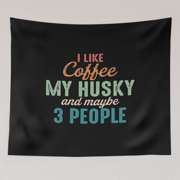 Item preview, Me gusta el café, mi husky y quizás tres personas, regalo divertido para dueños de perros husky siberianos vintage designed and sold by alenaz.