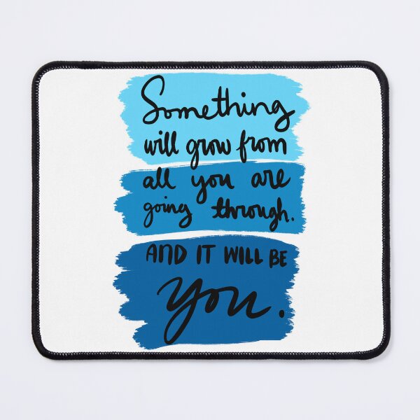 Item preview, Something Will Grow From All You Are Going Though And It Will Be You Colorful 1 designed and sold by lineartdesigns.