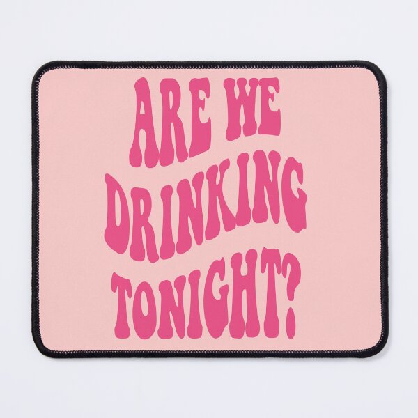 Item preview, Are We Drinking Tonight? designed and sold by Natasha Fox.