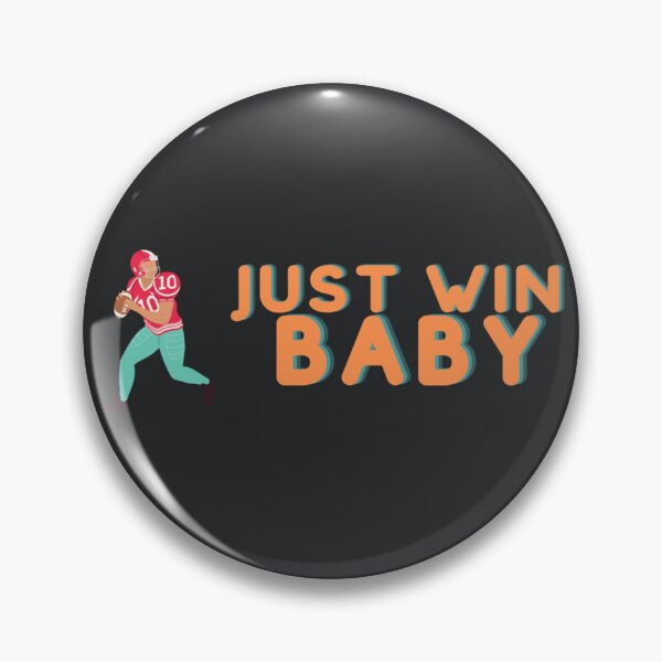 Item preview, Just Win Baby designed and sold by JonahLaner.