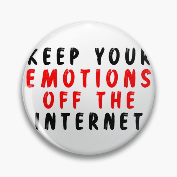 Item preview, Keep your emotions off the internet designed and sold by JonahLaner.