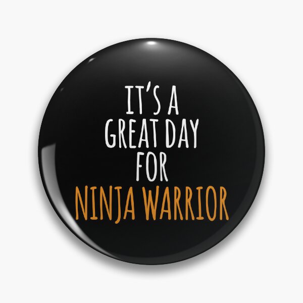 Item preview, It's a Great Day for Ninja Warrior designed and sold by kindxinn.