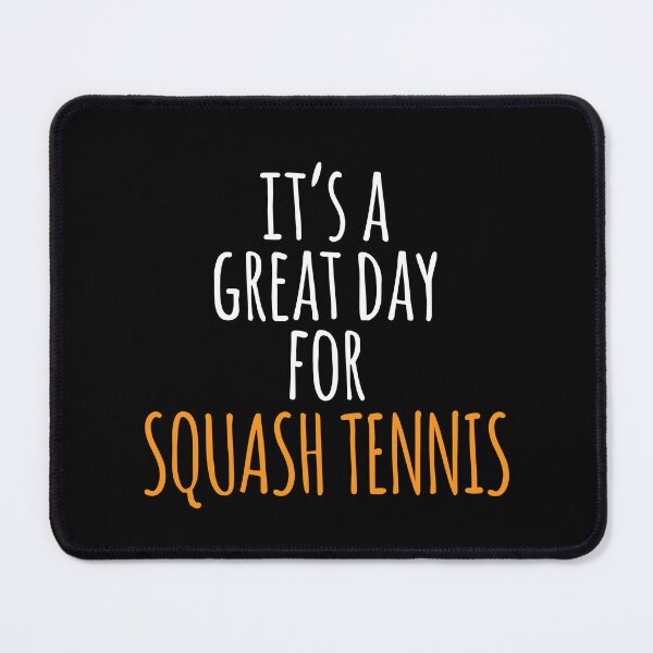 Item preview, It's a Great Day for Squash Tennis designed and sold by kindxinn.