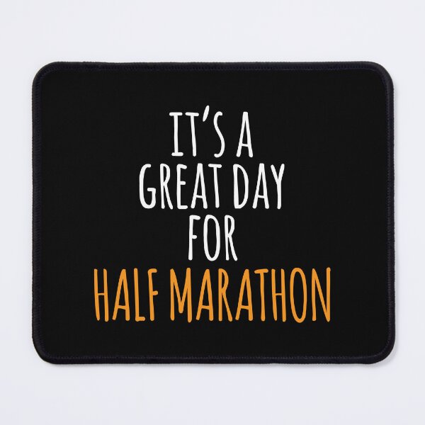 Item preview, It's a Great Day for Half Marathon designed and sold by kindxinn.