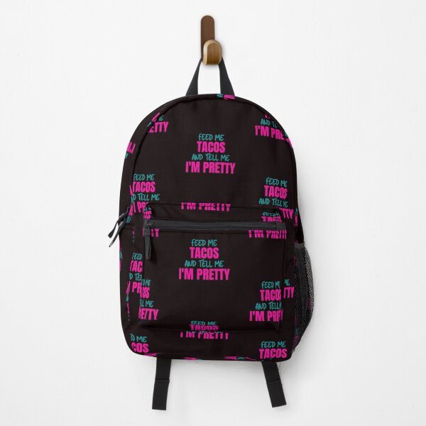 Item preview, Feed Me Tacos and Tell Me I'm Pretty designed and sold by Peter Stawicki.