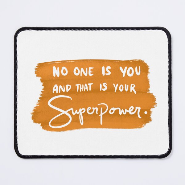Item preview, No One Is You And That Is Your Superpower 1 designed and sold by lineartdesigns.