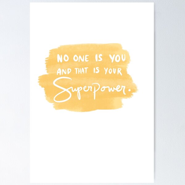 No One Is You And That Is Your Superpower Card