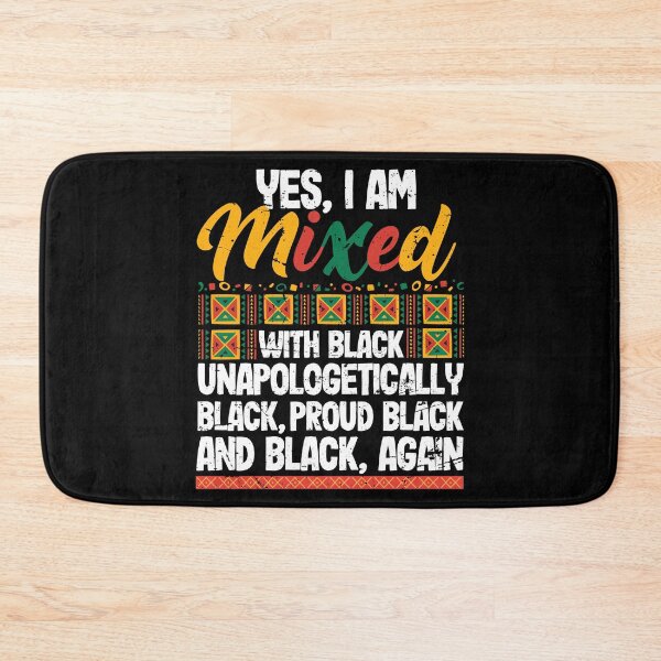 Item preview, Yes Im Mixed With Black Pride Black History Month Melanin designed and sold by 2blackcherries.
