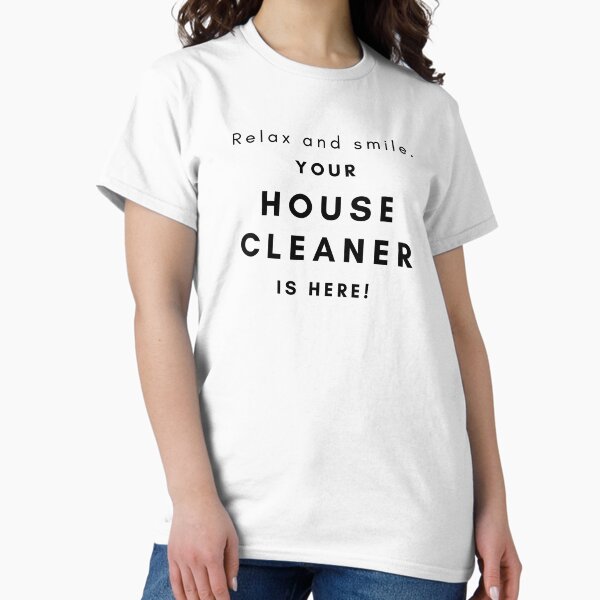 Item preview, House Cleaner T-shirt designed and sold by LenkaDesign.