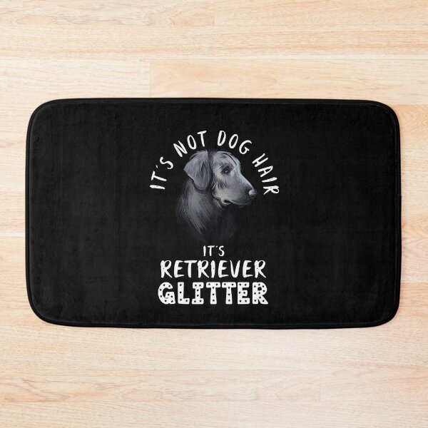 Item preview, It's not dog hair it's FLAT COATED RETRIEVER glitter funny dog quote designed and sold by theshirtinator.