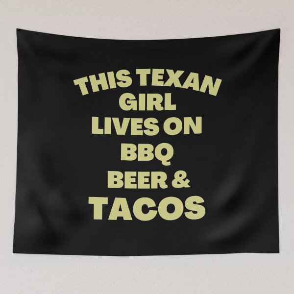 Item preview, This Texan Girl Lives On BBQ, Beer And Tacos - Funny Food Quotes | Funny BBQ Sayings designed and sold by Delandor.