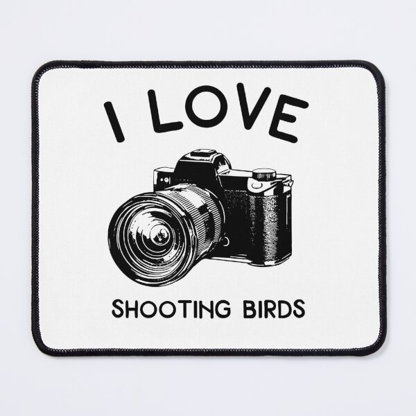 Item preview, Birdwatching “I Love Shooting Birds” designed and sold by gobbieshoppe.