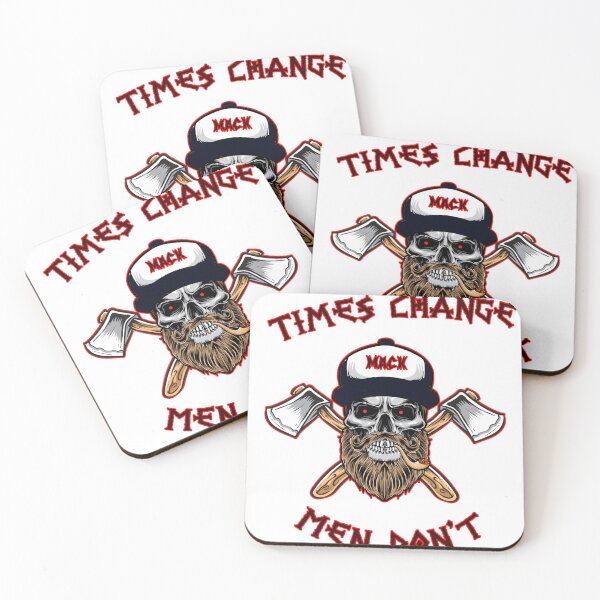Item preview, Times Change Men Dont designed and sold by MacksMerch.