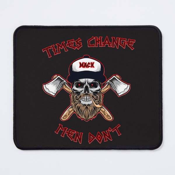 Item preview, Times Change Men Dont designed and sold by MacksMerch.