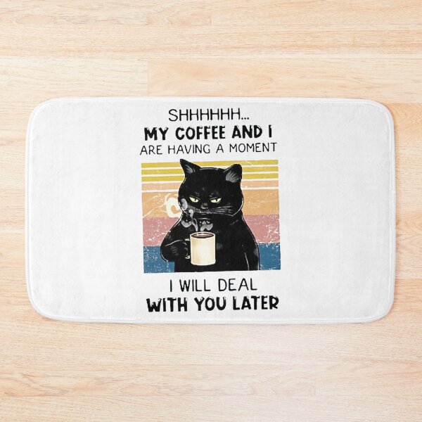 Item preview, My Coffee and I are having a Moment I will deal with you Later Funny Art Design Happy Apparel Essential Inspiration Joy Mood designed and sold by DesignByHeartUK.