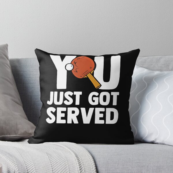 Item preview, You Just Got Served Funny Whiff Whaff Ping Pong Player designed and sold by Nessshirts.
