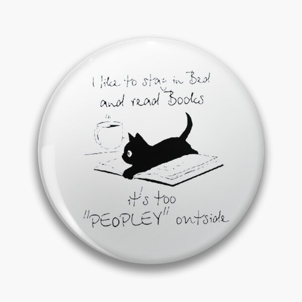Item preview, I like to stay in bed and read books it's too peoply outside  Funny Art Design Happy Apparel Essential Inspiration Joy Mood designed and sold by DesignByHeartUK.