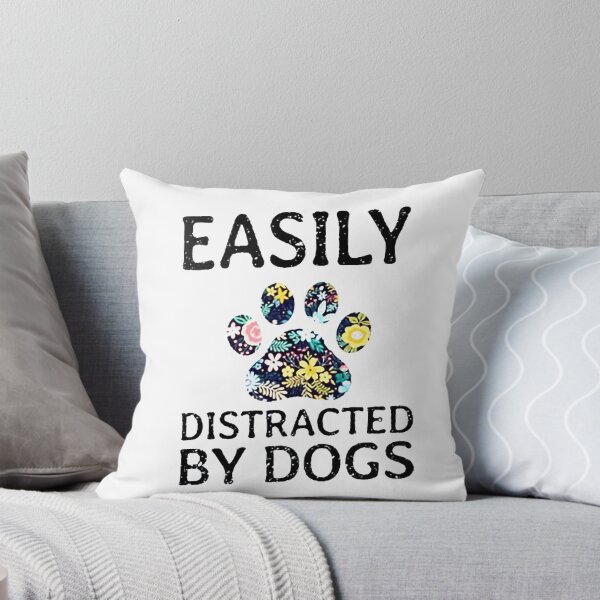 Item preview, Easily Distracted by Dogs Funny Dog Father The Dog Mother The Dog Father Love Art Design Happy Apparel Essential Inspiration Joy Mood Funny designed and sold by DesignByHeartUK.